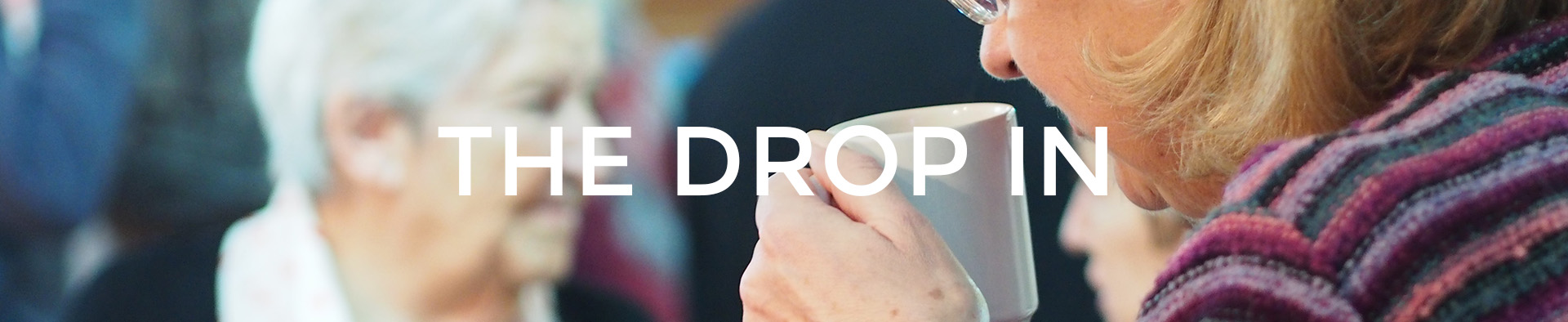 The Drop In